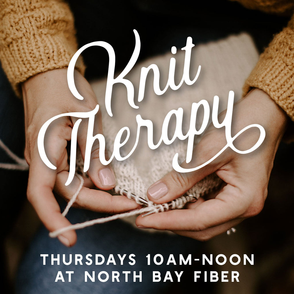 Knit Therapy at North Bay Fiber